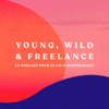 Young, Wild & Freelance | Le podcast pour ta vie d'indépendant - Thomas Burbidge