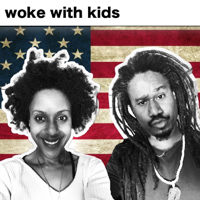Woke With Kids podcast