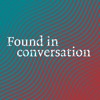 Found In Conversation