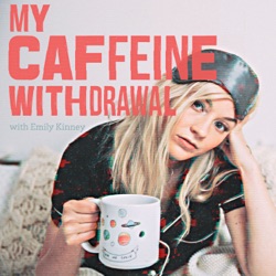 Introducing My Caffeine Withdrawal with Emily Kinney