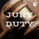 JURY DUTY - IT'S GOOD FOR YOU!