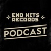 End Hits Records Podcast