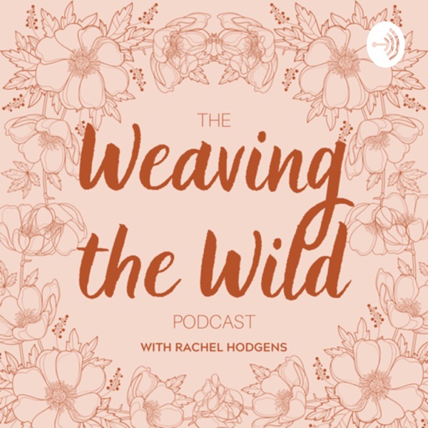 Weaving the Wild