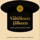 Väitöksen jälkeen #12 – Rohkeus