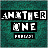 Another One Podcast - #138 | Steve Gribbin