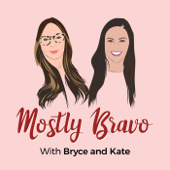 Mostly Bravo - Bryce and Kate