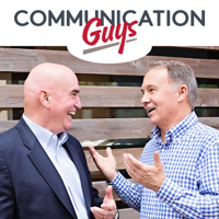 The Communication Guys Podcast: Communication Excellence | Professional and Personal Success podcast