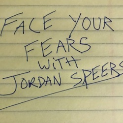 Face Your Fears with Jordan Speers