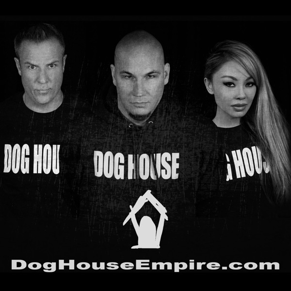 Dog House Empire | Podcast on UP Audio