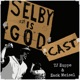 The Selby Is Godcast: A Cleveland Guardians podcast