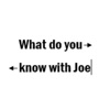 What do you know with Joe artwork