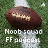 Noob squad FF podcast  artwork