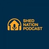 Shed Nation Podcast artwork