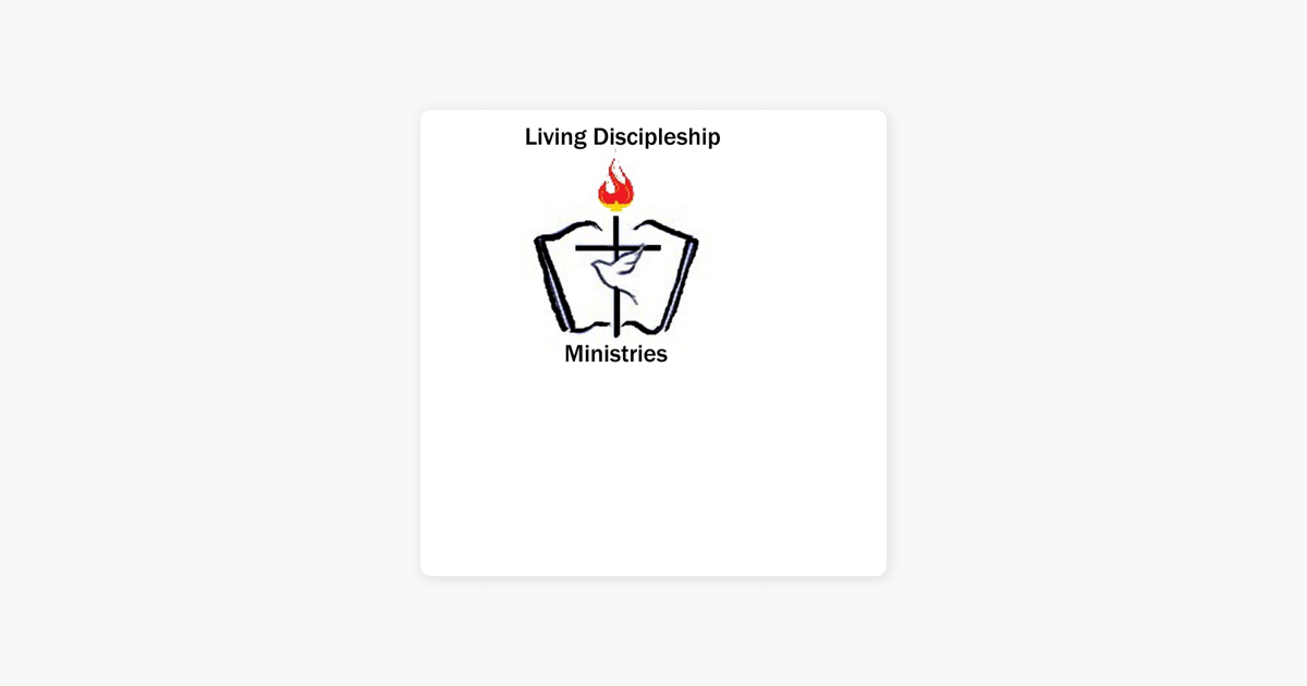 living-discipleship-ministries-the-lord-s-prayer-on-apple-podcasts