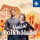 Hallå Folkhälsan – om podden