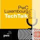 PwC Luxembourg TechTalk