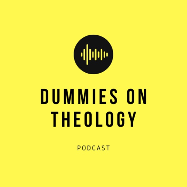 Dummies on Theology