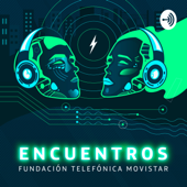 Encuentros Fundación Telefónica Movistar - Fundacion Telefónica Movistar
