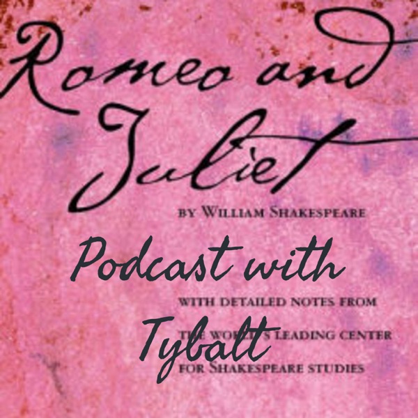 Podcast with Tybalt Artwork