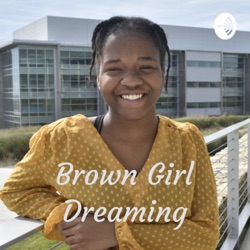 Brown Girl Dreaming: STEM & Self-Confidence 