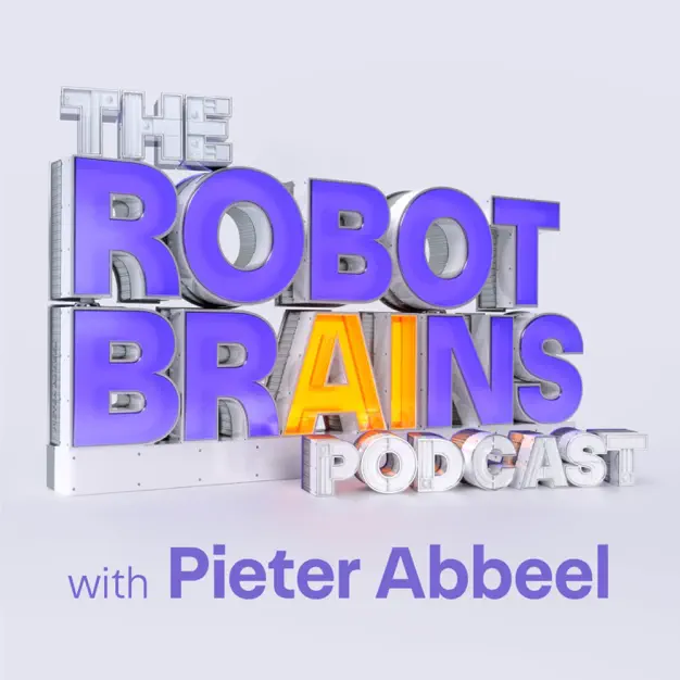 Peter Chen on building brains for robots in the real world The Robot Brains Podcast