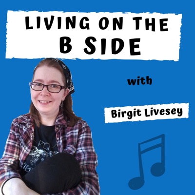 Living on the B Side Living on the B Side