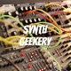 Synth Geekery #113 - Arpeggiators (AUDIO Version)