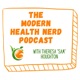 The Modern Health Nerd Podcast