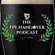 FPL Hangover Podcast