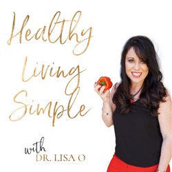 159: Healthy Living Simple Tips with Dr. Aaron Hartman