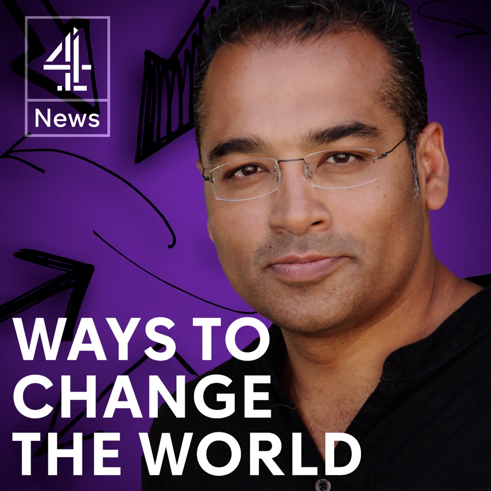 ways-to-change-the-world-with-krishnan-guru-murthy-podcast-podtail