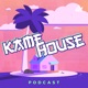 The Kame House Podcast 