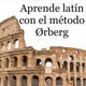 Aprende latín con el método Orberg