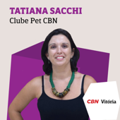 Clube Pet CBN - Tatiana Sacchi - Rádio CBN Vitória