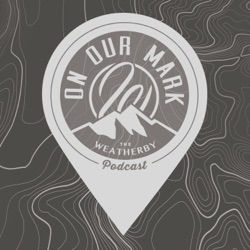 On Our Mark: Episode 83 - Duck Camp with Infinite Outdoors and Hush