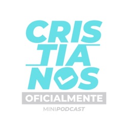 EP 14 - Conociendo quien es Dios - Cristianos Oficialmente T2