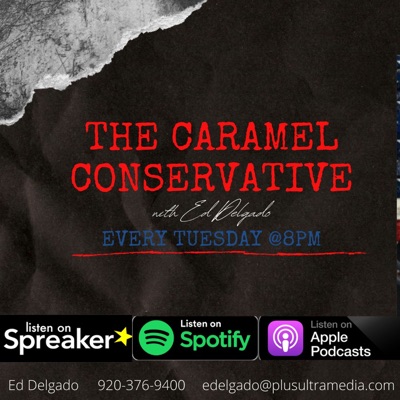The Caramel Conservative Podcast