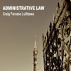 Administrative Law (Canada) - Craig Forcese