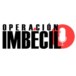 Operación imbécil - T02C06 - Adiós 2021!