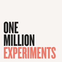 One Million Experiments podcast