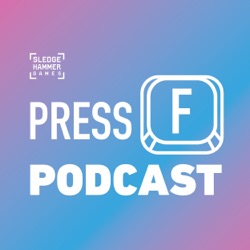 Introducing Press F: A Podcast About Video Game Development.