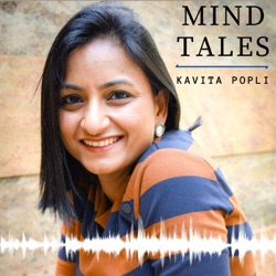 Mind Tales | Life Coach Kavita Popli