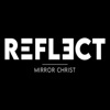 Reflect - Mirror Christ artwork