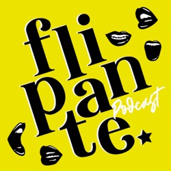 Flipante podcast