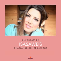 El podcast de Isasaweis