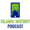 Islamic History Podcast - Islamic History Podcast