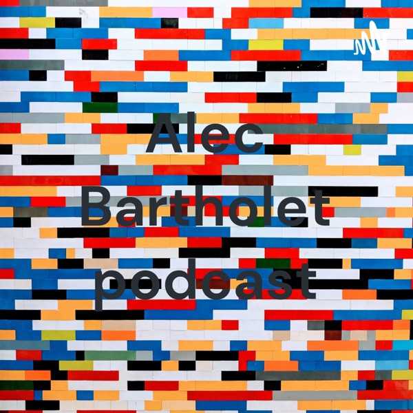 Alec Bartholet podcast Artwork