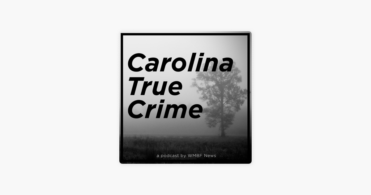 carolina-true-crime-on-apple-podcasts