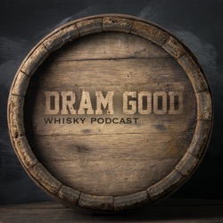 Dram Good Whisky-Podcast