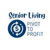 Senior Living Pivot to Profit artwork